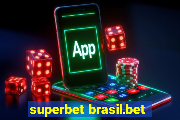 superbet brasil.bet